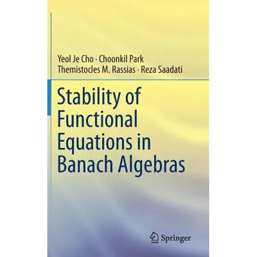 Stability of Functional Equations in Banach Algebras - Hardcover