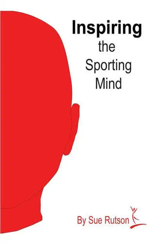Inspiring the Sporting Mind - Paperback