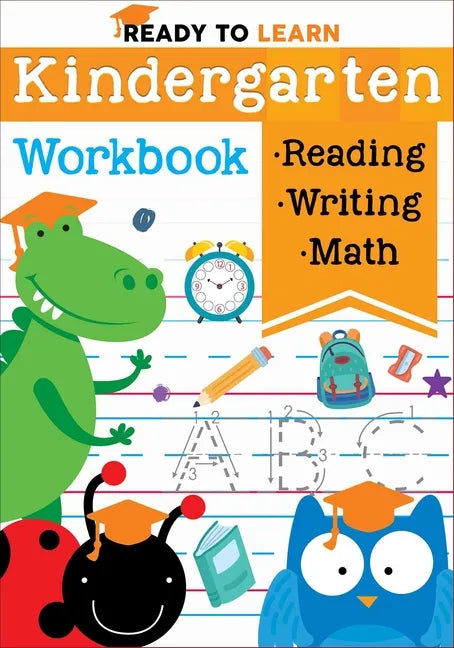 Ready to Learn: Kindergarten Workbook: Addition, Subtraction, Sight Words, Letter Sounds, and Letter Tracing - Paperback