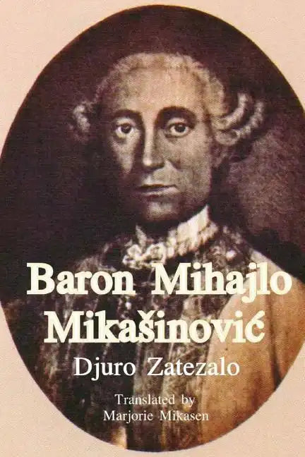Baron Mihajlo Mikasinovic - Paperback