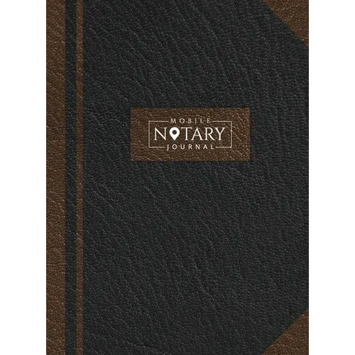 Mobile Notary Journal: Hardbound Record Book Logbook for Notarial Acts, 390 Entries, 8.5