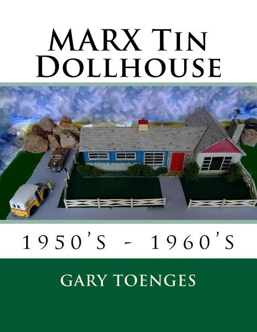 MARX Tin Dollhouse: 1950's - 1960's - Paperback