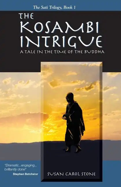 The Kosambi Intrigue; A Tale in the Time of Buddha - Paperback