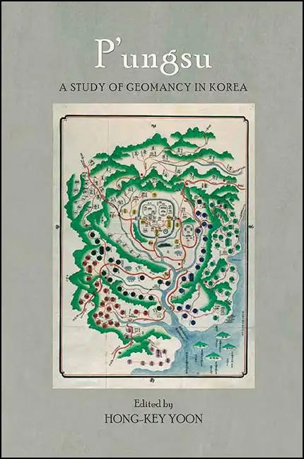 P'Ungsu: A Study of Geomancy in Korea - Paperback