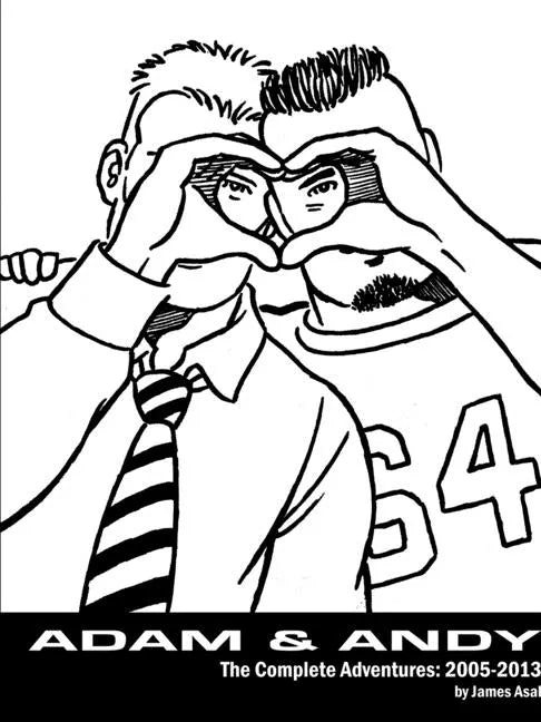 Adam & Andy. The Complete Adventures 2005-2013 - Paperback