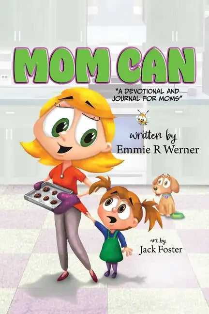 Mom Can: A Devotional and Journal for Moms - Paperback