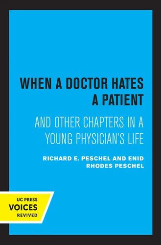 When a Doctor Hates a Patient: And Other Chapters in a Young Physician's Life - Paperback