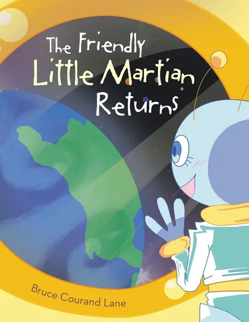 The Friendly Little Martian Returns - Paperback