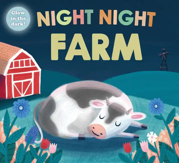 Night Night Farm (Night Night Books): A Cozy, Rhyming Bedtime Book - Board Book