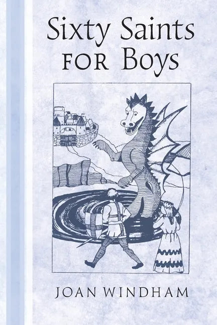Sixty Saints for Boys - Paperback