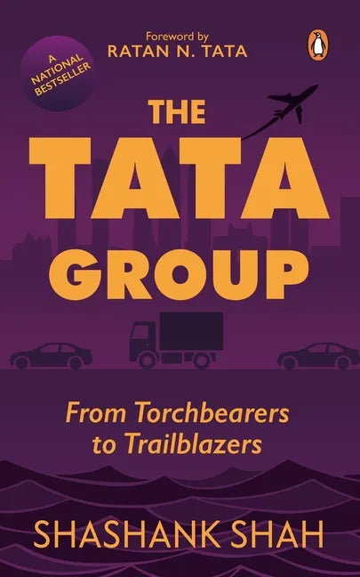 The Tata Group: From Torchbearers to Trailblazers - Paperback