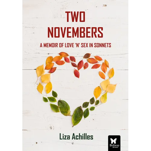 Two Novembers: A Memoir of Love 'n' Sex in Sonnets - Paperback