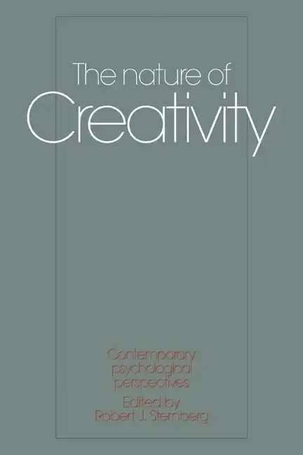 The Nature of Creativity: Contemporary Psychological Perspectives - Paperback