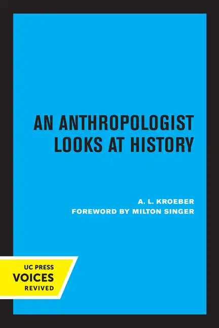 An Anthropologist Looks at History - Paperback