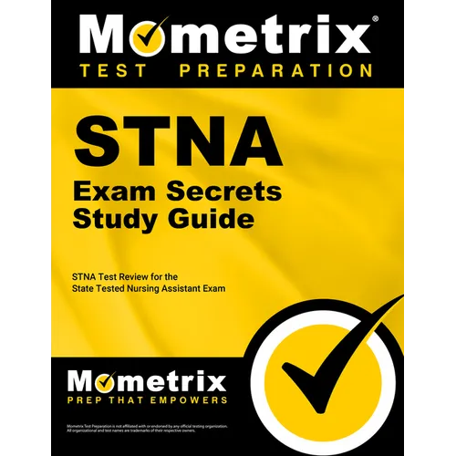 Stna Exam Secrets Study Guide: Stna Test Review for the State Tested Nursing Assistant Exam - Paperback