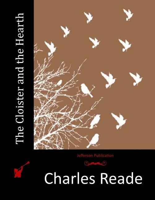 The Cloister and the Hearth - Paperback