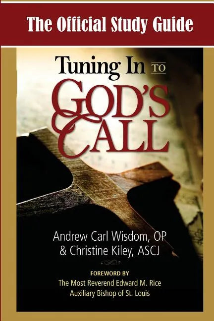 The Official Study Guide for Tuning In To God's Call - Paperback