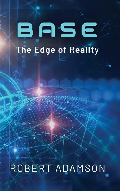 Base: The Edge of Reality - Hardcover