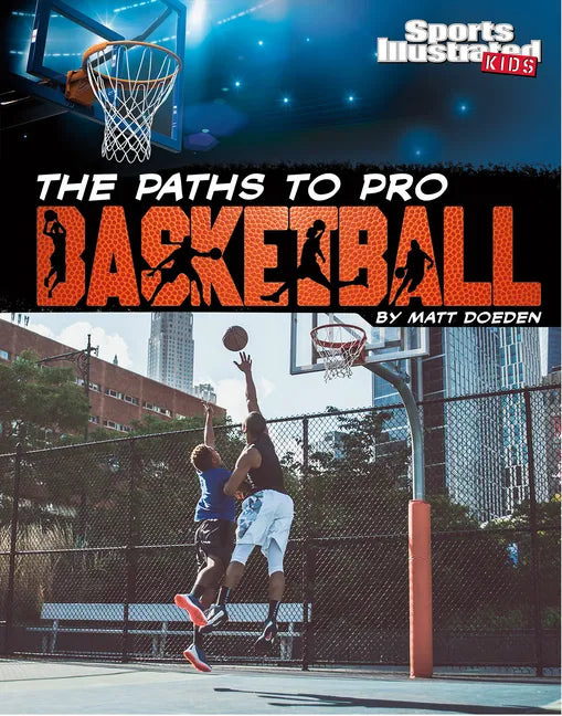 The Paths to Pro Basketball - Hardcover