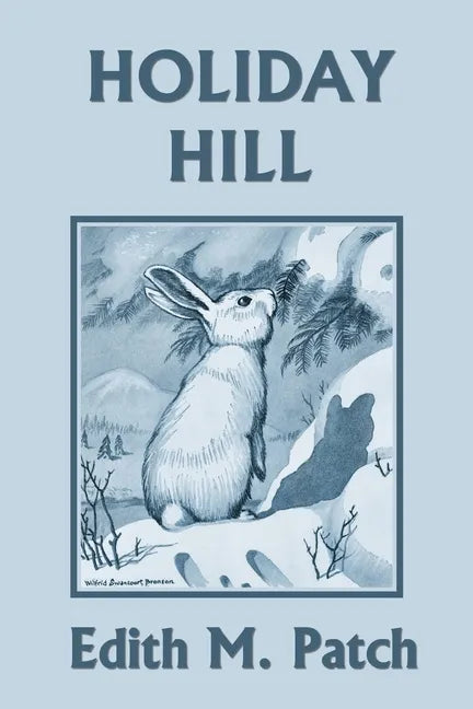 Holiday Hill (Yesterday's Classics) - Paperback