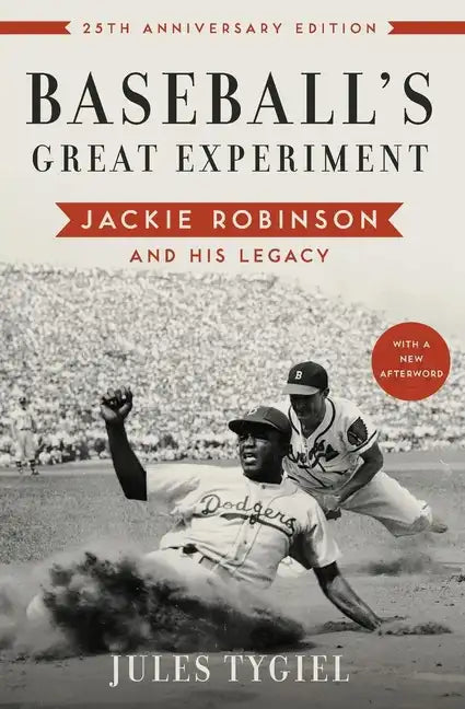 Baseball's Great Experiment: Jackie Robinson and His Legacy (Anniversary) - Paperback