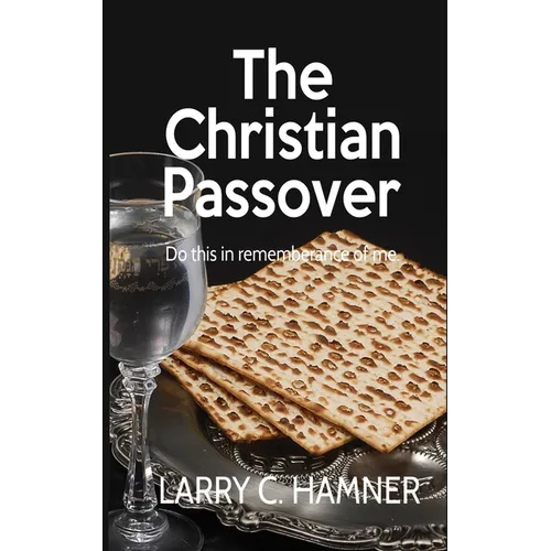 The Christian Passover - Paperback