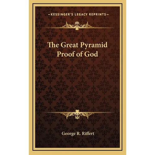 The Great Pyramid Proof of God - Hardcover