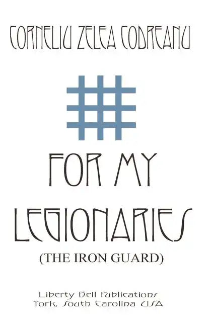 For My Legionaries (The Iron Guard) - Paperback