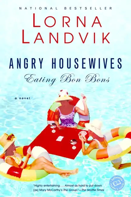 Angry Housewives Eating Bon Bons - Paperback