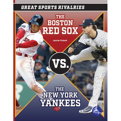 The Boston Red Sox vs. the New York Yankees - Hardcover