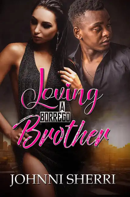 Loving a Borrego Brother - Paperback