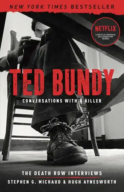 Ted Bundy: Conversations with a Killer: The Death Row Interviews - Paperback