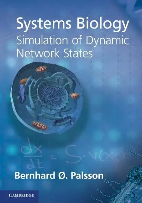 Systems Biology: Simulation of Dynamic Network States - Hardcover