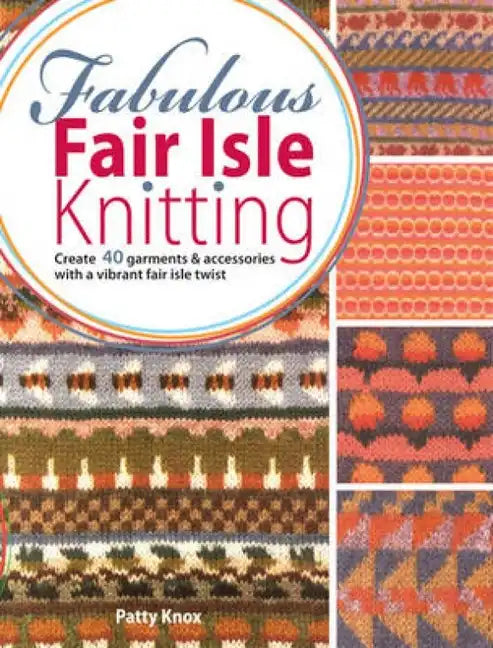 Fabulous Fair Isle Knitting - Paperback