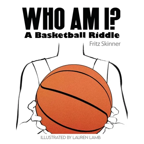 Who Am I? A Basketball Riddle - Paperback