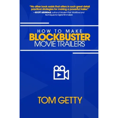 How To Make Blockbuster Movie Trailers - Paperback