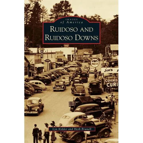 Ruidoso and Ruidoso Downs - Hardcover