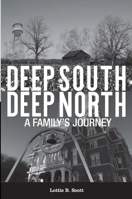 Deep South - Deep North: A Family's Journey - Paperback