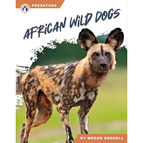 African Wild Dogs - Library Binding
