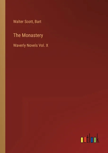 The Monastery: Waverly Novels Vol. X - Paperback