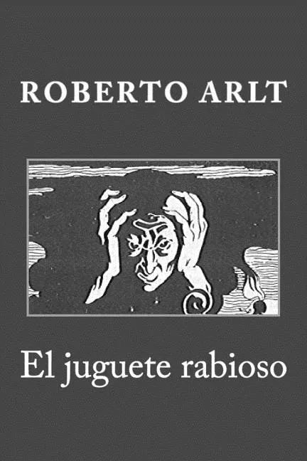 El juguete rabioso - Paperback
