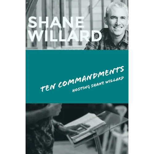 Ten Commandments - Foundations for Success: hosting Shane Willard - Paperback