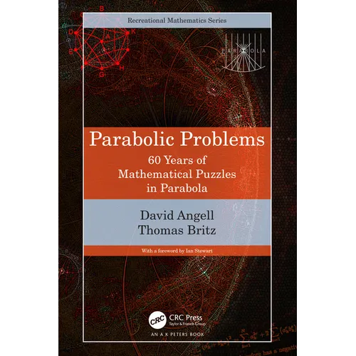 Parabolic Problems: 60 Years of Mathematical Puzzles in Parabola - Paperback