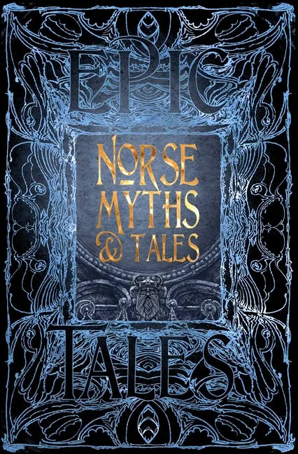 Norse Myths & Tales: Epic Tales - Hardcover