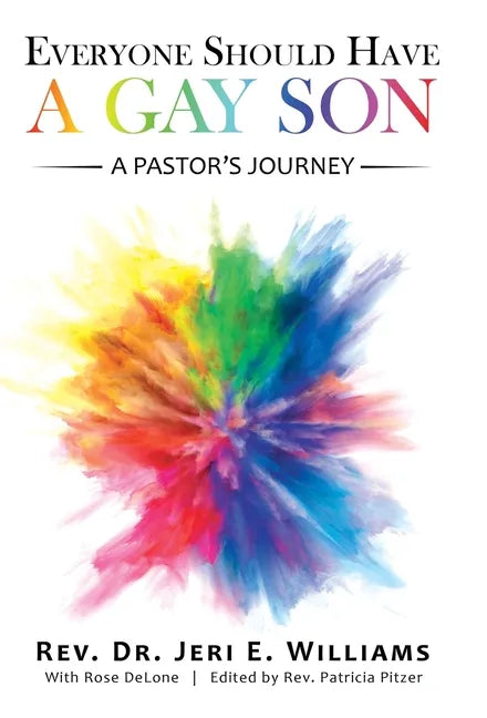 Everyone Should Have a Gay Son: A Pastor's Journey - Hardcover