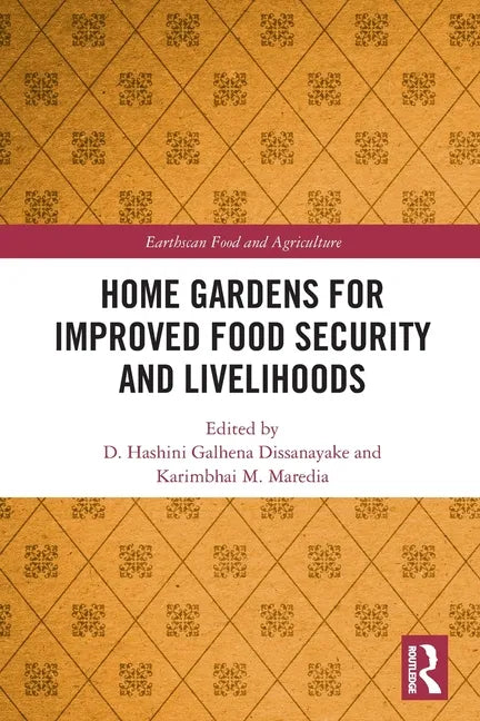 Home Gardens for Improved Food Security and Livelihoods - Paperback