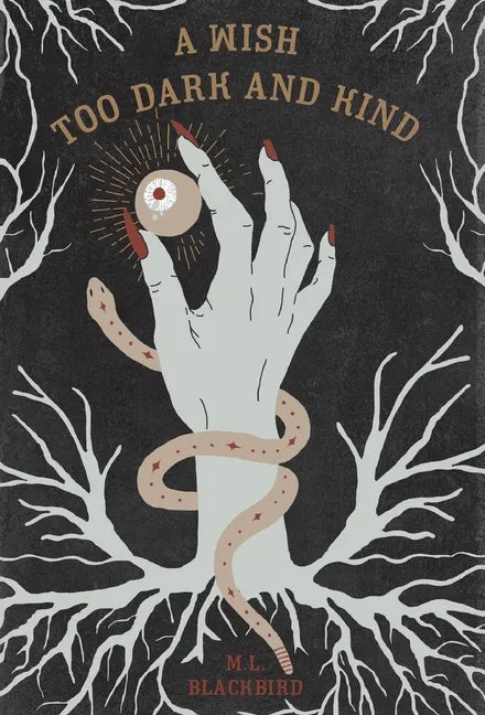 A Wish Too Dark And Kind - Hardcover