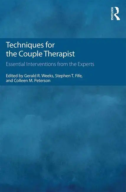 Techniques for the Couple Therapist: Essential Interventions from the Experts - Paperback