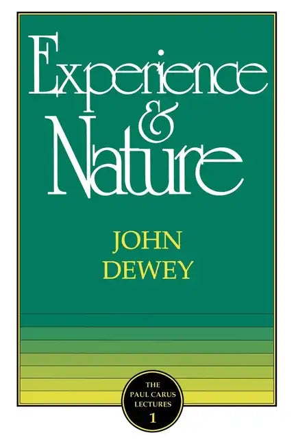 The Experience and Nature - Paperback