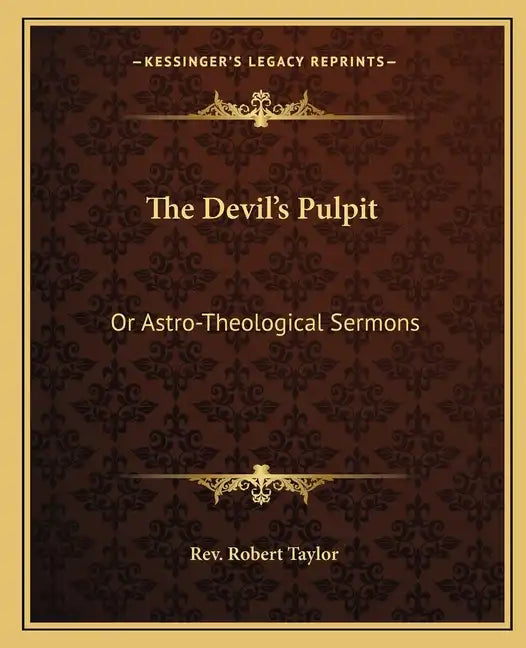 The Devil's Pulpit: Or Astro-Theological Sermons - Paperback